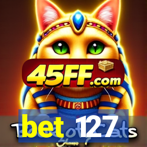 bet 127